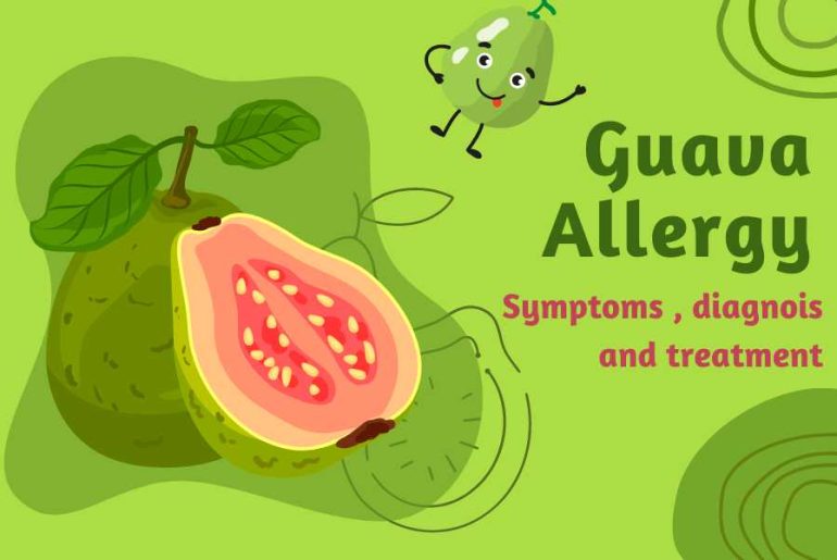 Guava Allergy- symptoms, diagnosis, treatment, precautions All facts about guava allergy