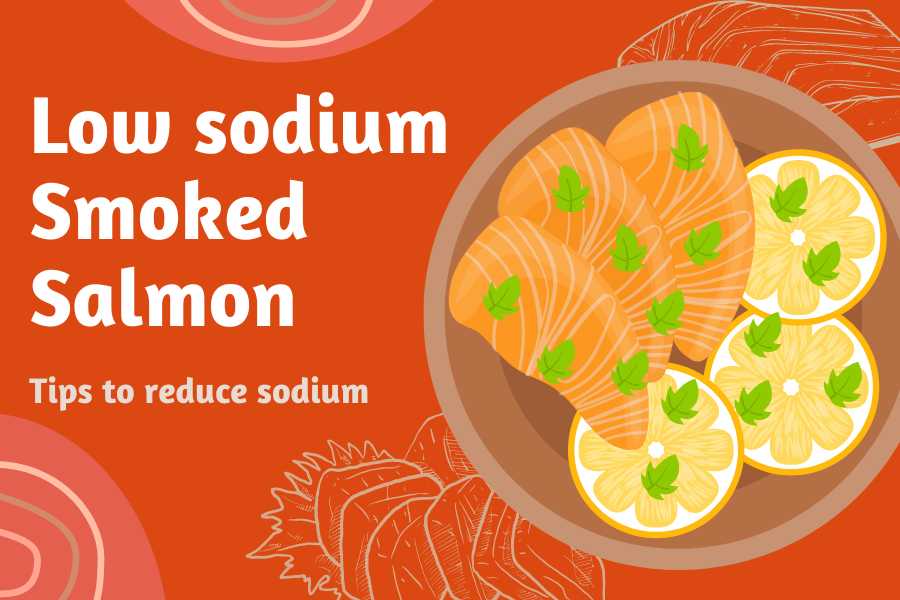 Low sodium smoked salmon