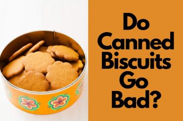 Do Canned Biscuits Go Bad? You Better Read This Do canned biscuits go bad? This is the frequent puzzle every one of us comes up with when we have extra pieces that we literally do not w....