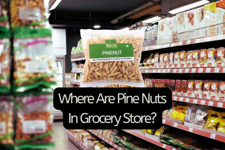 Where Are Pine Nuts In Grocery Store It can be challenging to find Pine Nuts since every grocery shop has a different layout. Where are pine nuts in the grocery store? Read this..
