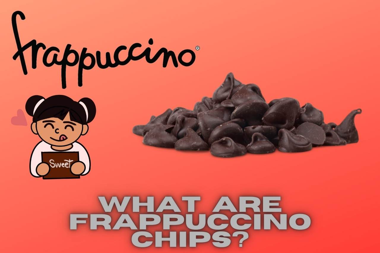 What are Frappuccino Chips? Frappuccino chips are unique chocolate chips that dissolve in your mouth and break softly when mixed. Taste .....