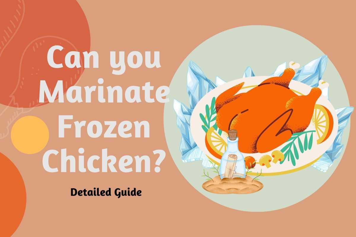 Marinating Frozen chicken - Freezing is a good practice to avoid spoiling the chicken. When marinating It's better to defrost the chicken before marinating.