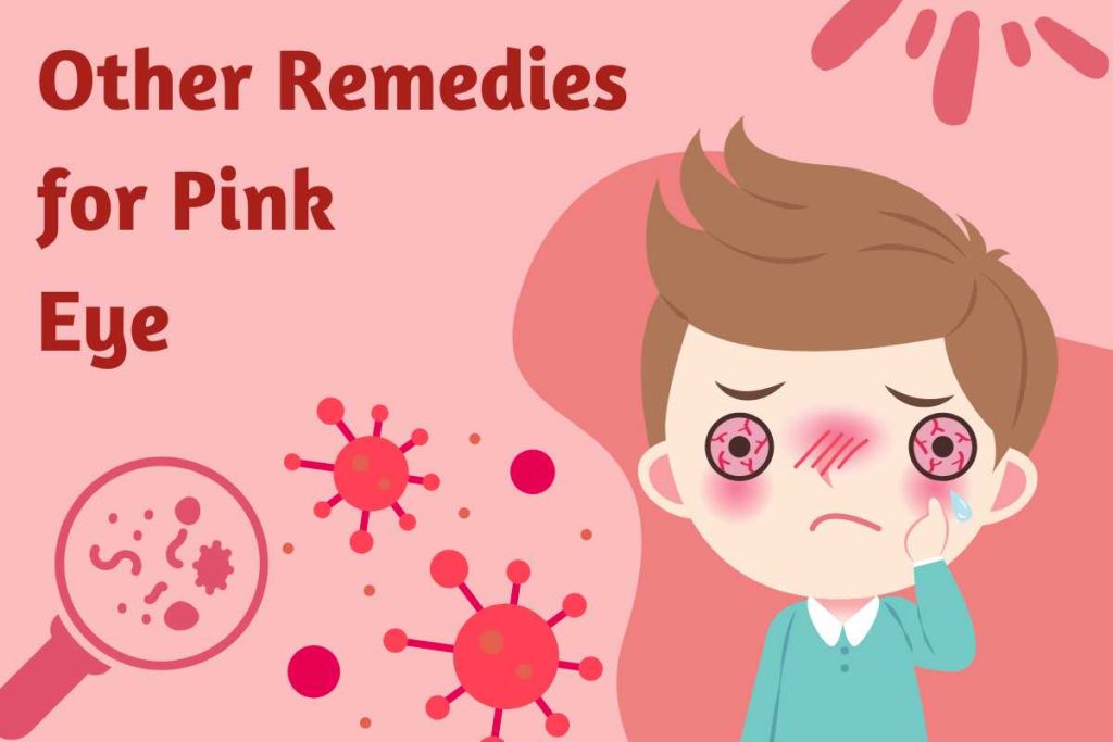 Other remedies for pink eye