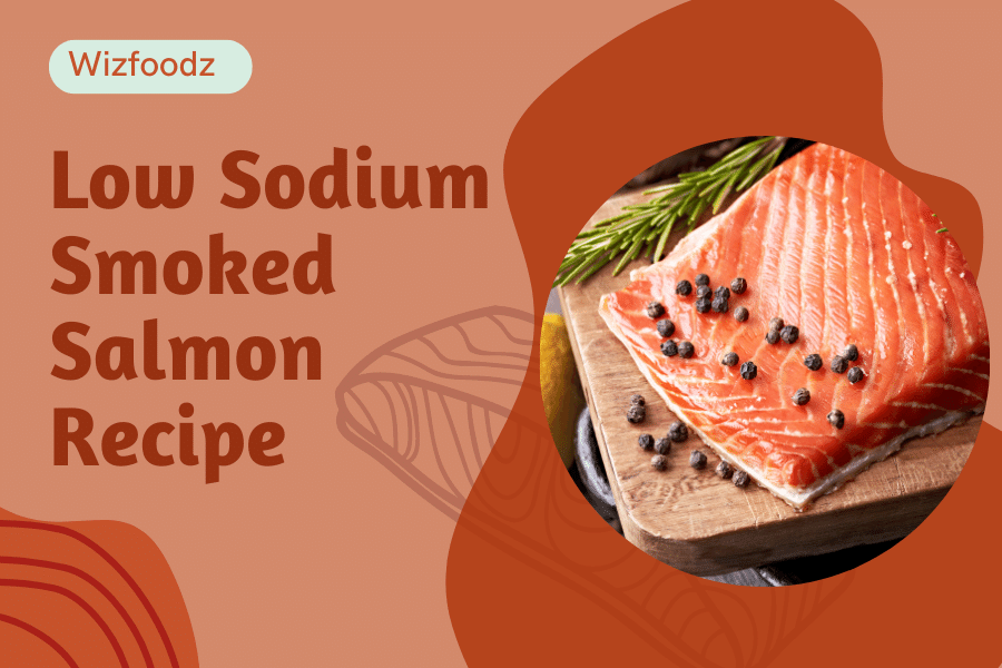 Low sodium Smoked salmon recipe