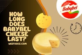 how long does babybel cheese last