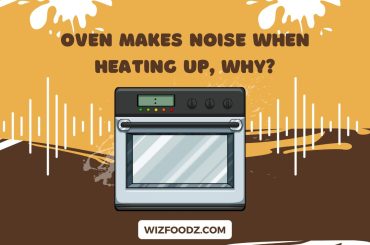 Oven Makes Noise When Heating Up – Is Anything Wrong With It?        oven makes noise when heating up