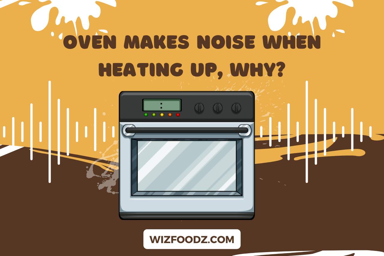 oven makes noise when heating up
