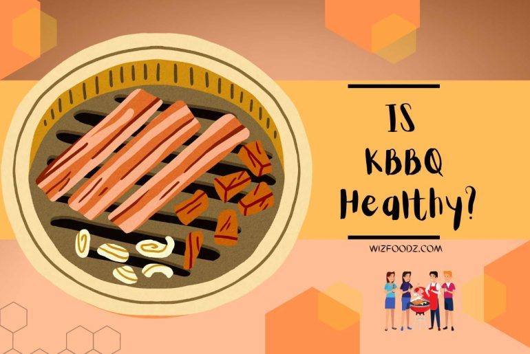 Is KBBQ Healthy? Know The Truth!!! is kbbq healthy