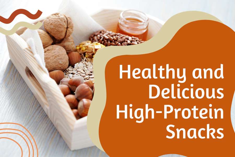 Healthy high protein snack ideas
