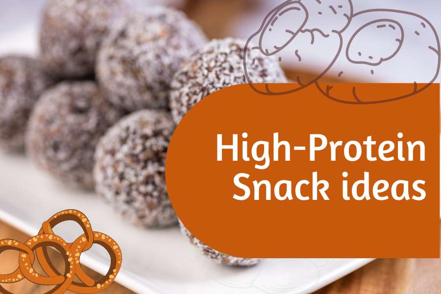 High protein snack ideas