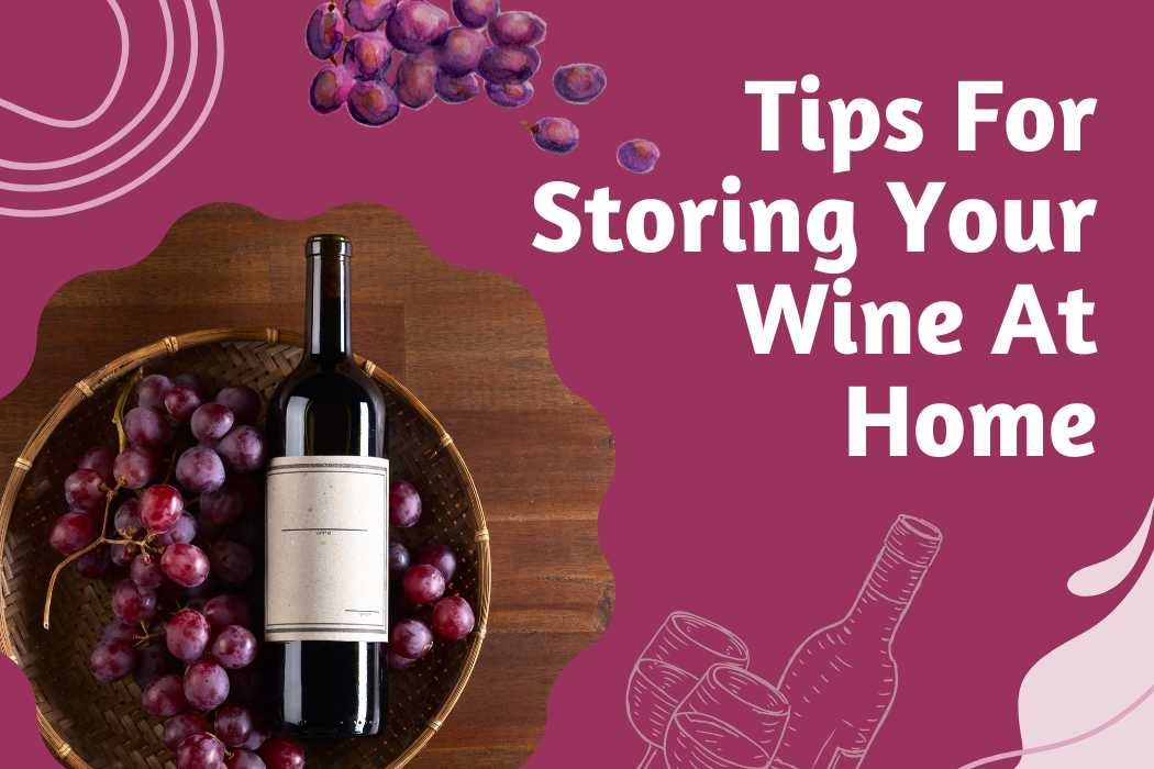 tips for storing wine