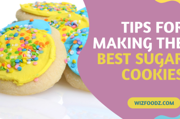 Tips for Making the Best Sugar Cookies Tips for Making the Best Sugar Cookies